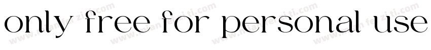 only free for personal use字体转换